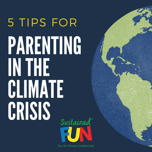 5 Tips for Parenting in the Climate Crisis