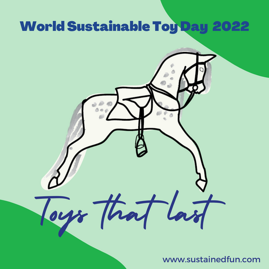 A drawing of a rocking horse with the words World Sustainable Toy Day 2022, Toys that Last