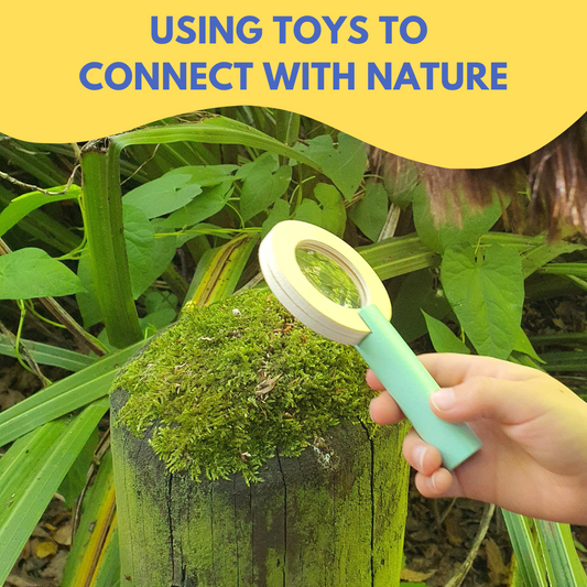 Using Toys to Connect with Nature