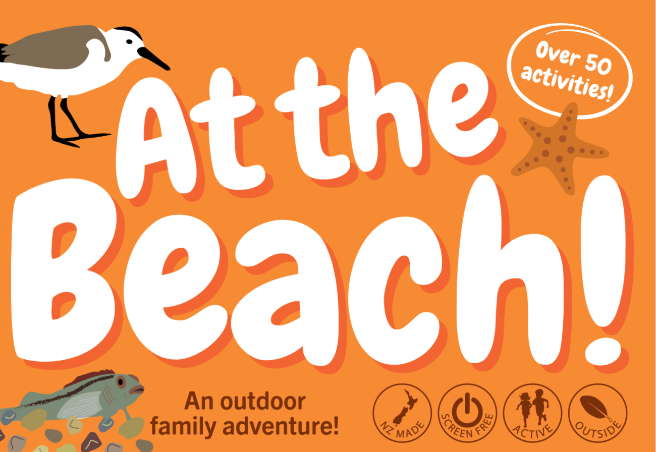 The front of 'At the Beach' card game box, get kids off screens. Text says 'Over 50 adventures' and 'An outdoor family adventure!'. NZ Made, Screen free, Active, Outside. There are drawings of a sea bird, a fish and a starfish.